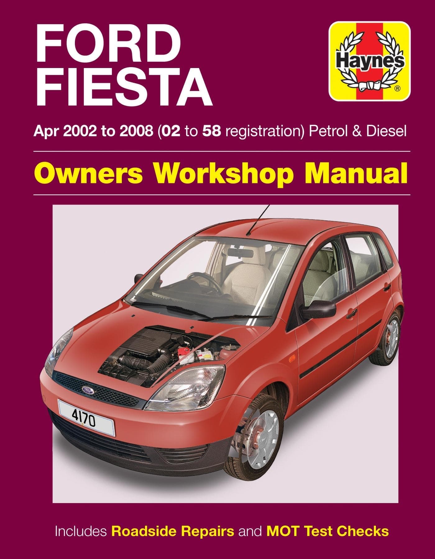 – Ford Fiesta Petrol & Diesel (Apr 02 - 08) Haynes Repair Manual