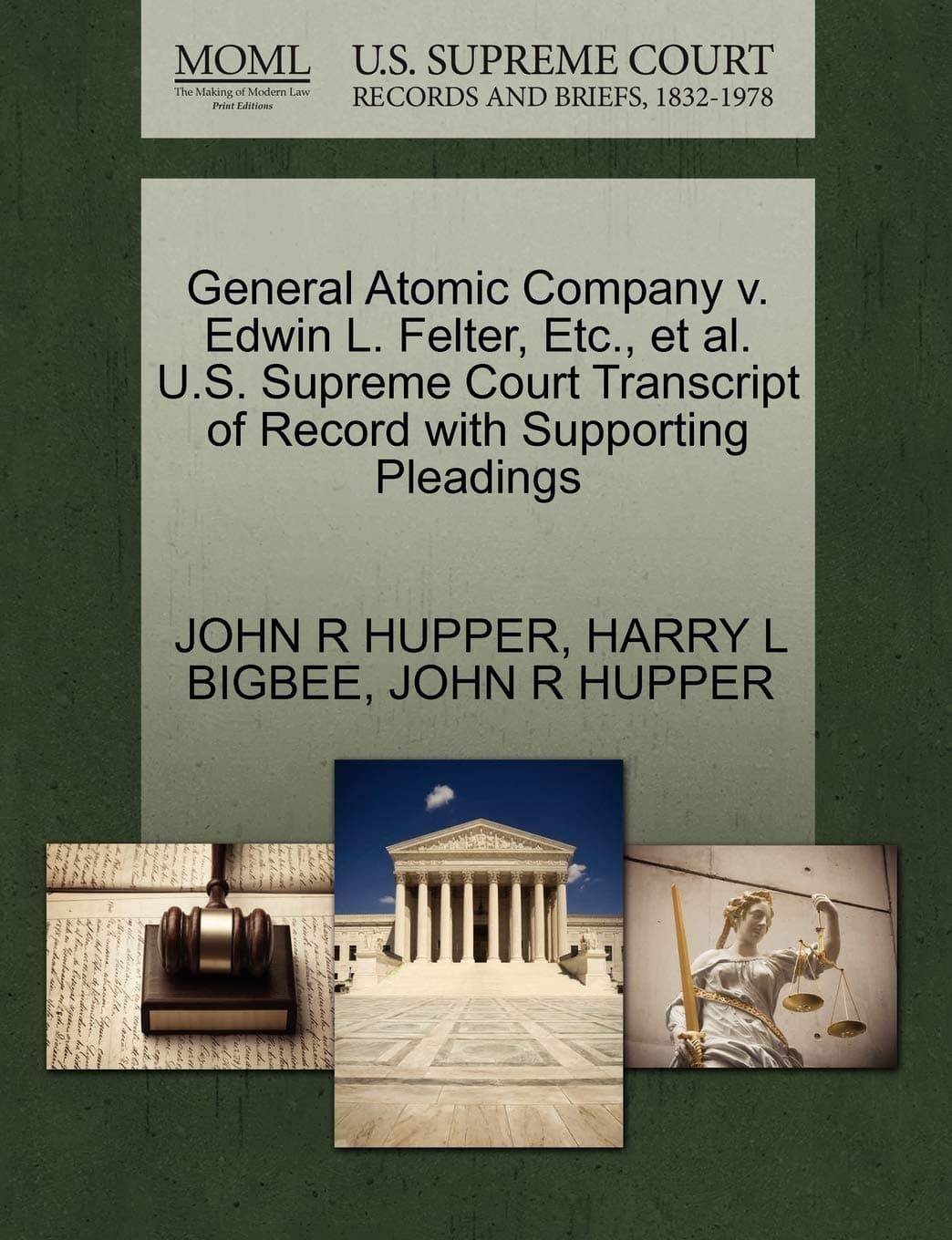General Atomic Company V. Edwin L. Felter, Etc., et al. U.S. Supreme Court Transcript of Record with Supporting Pleadings