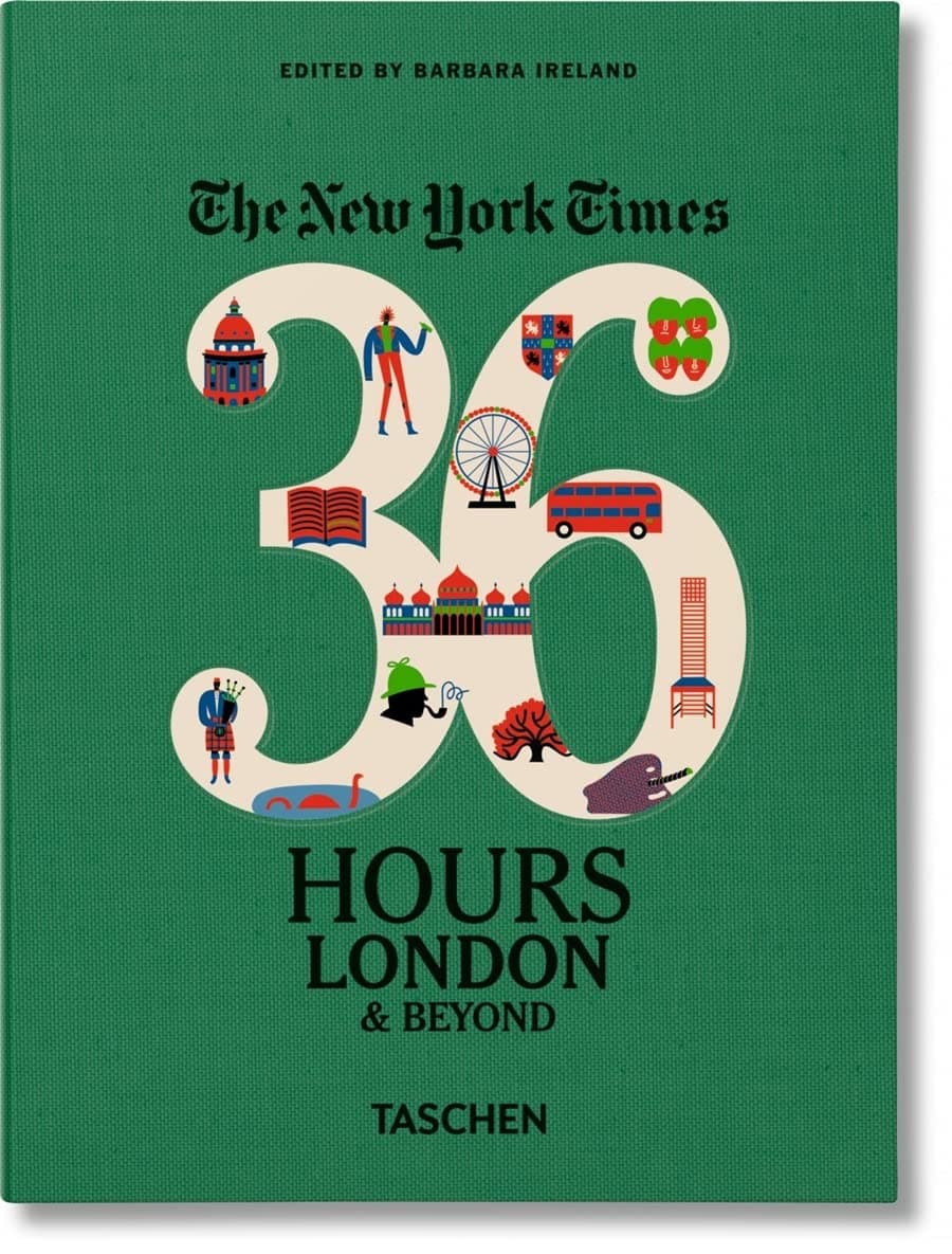 NYT. 36 Hours. London & Beyond (The New York Times 36 Hours) Hardcover – December 27, 2016