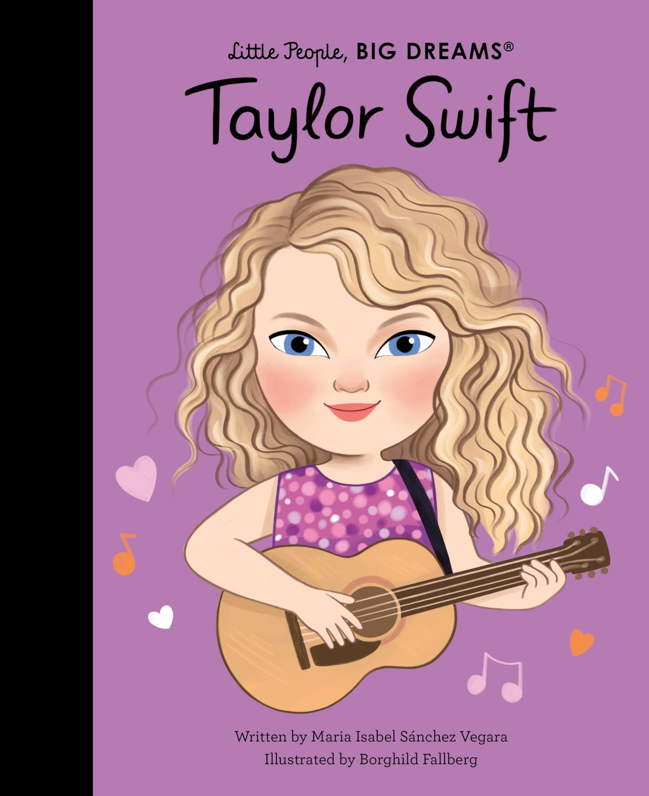 Taylor Swift: The Sunday Times Bestseller (115) (Little People, BIG DREAMS)