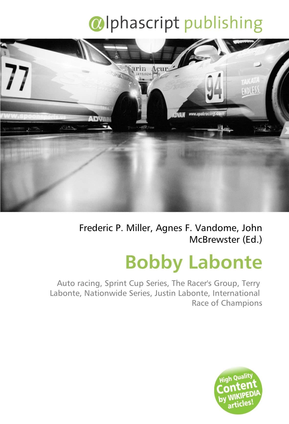 Bobby Labonte: Auto racing, Sprint Cup Series, The Racer's Group, Terry Labonte, Nationwide Series, Justin Labonte, International Race of Champions