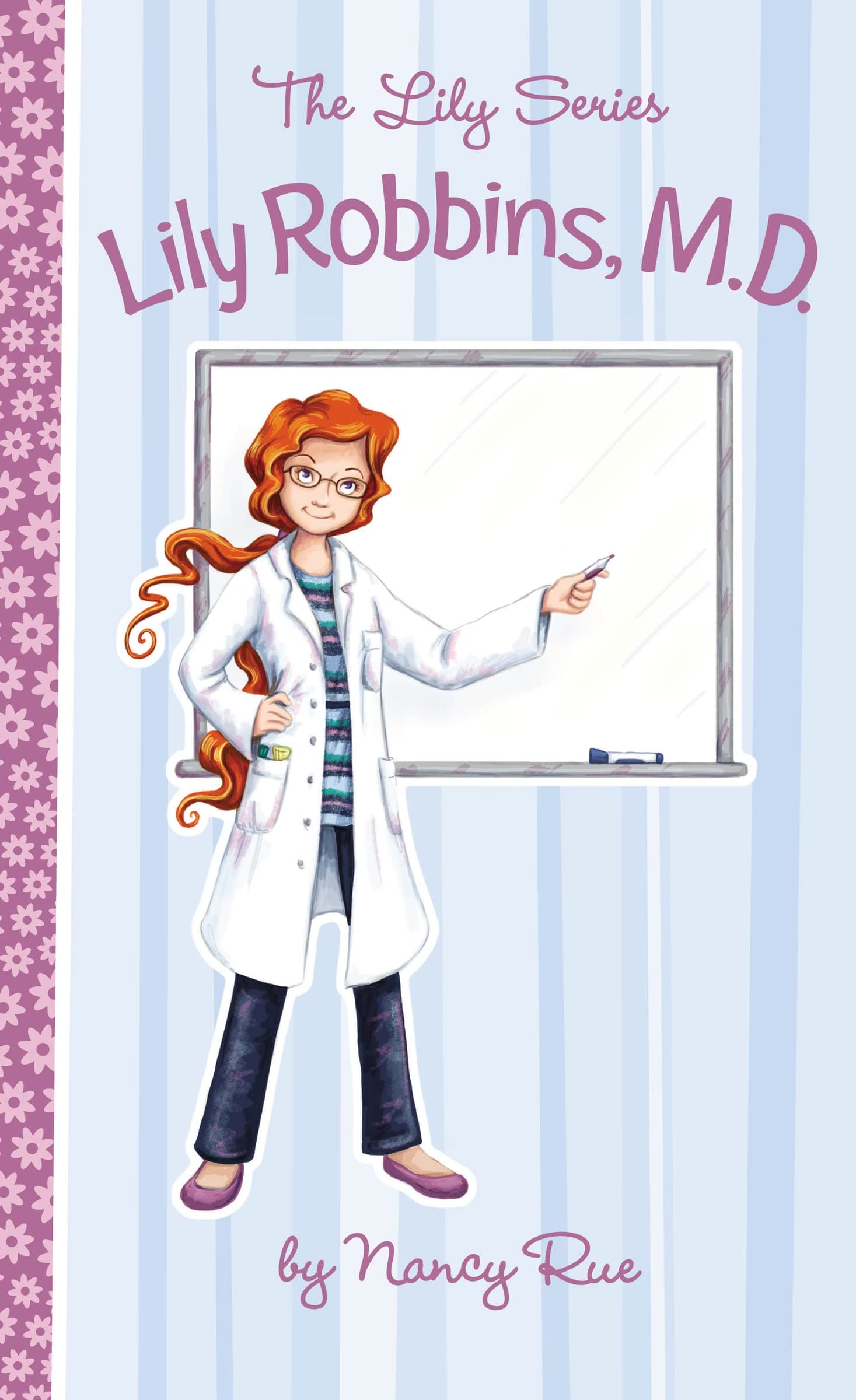 Lily Robbins, M.D. (The Lily Series) Paperback – Illustrated, December 10, 2012