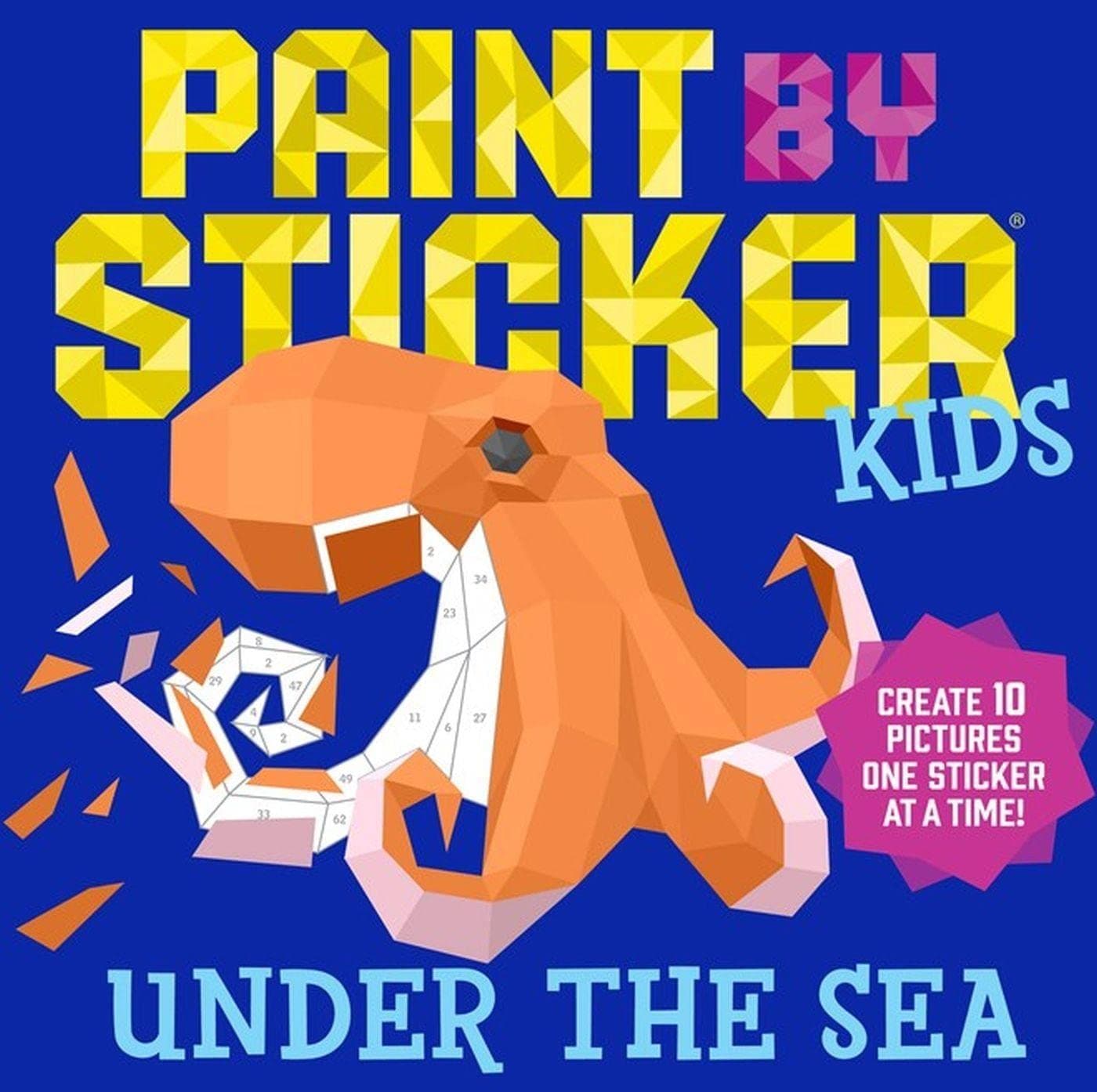Workman Paint by Sticker Kids: Under the Sea: Create 10 Pictures One Sticker at a Time!