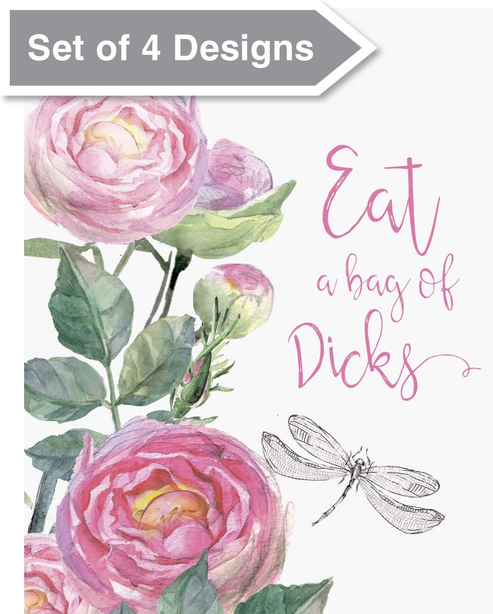 Inappropriate Gifts Wall Decor - Set of 4 Unframed 5x7 Art Prints - Eat a Bag of Dicks Adult Humor Quotes - Funny Sarcastic Floral Watercolor Flowers Bathroom Bedroom