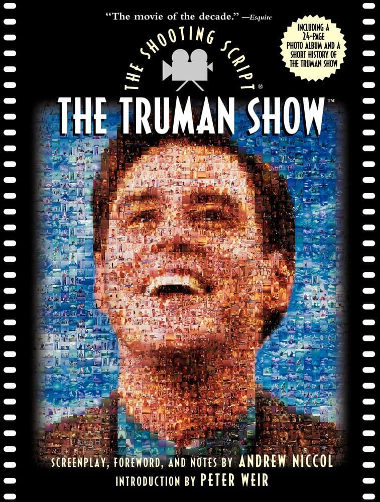 The Truman Show: The Shooting Script – Behind-the-Scenes Filmmaking with Peter Weir's Notes, Andrew Niccol's Photos, and Full Facsimile