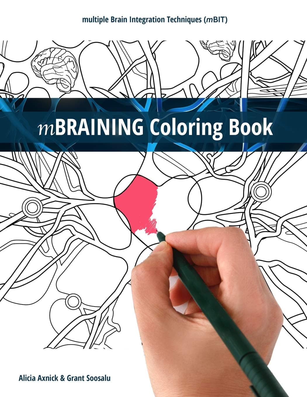 mBRAINING Coloring Book: multiple Brain Integration Techniques (mBIT)