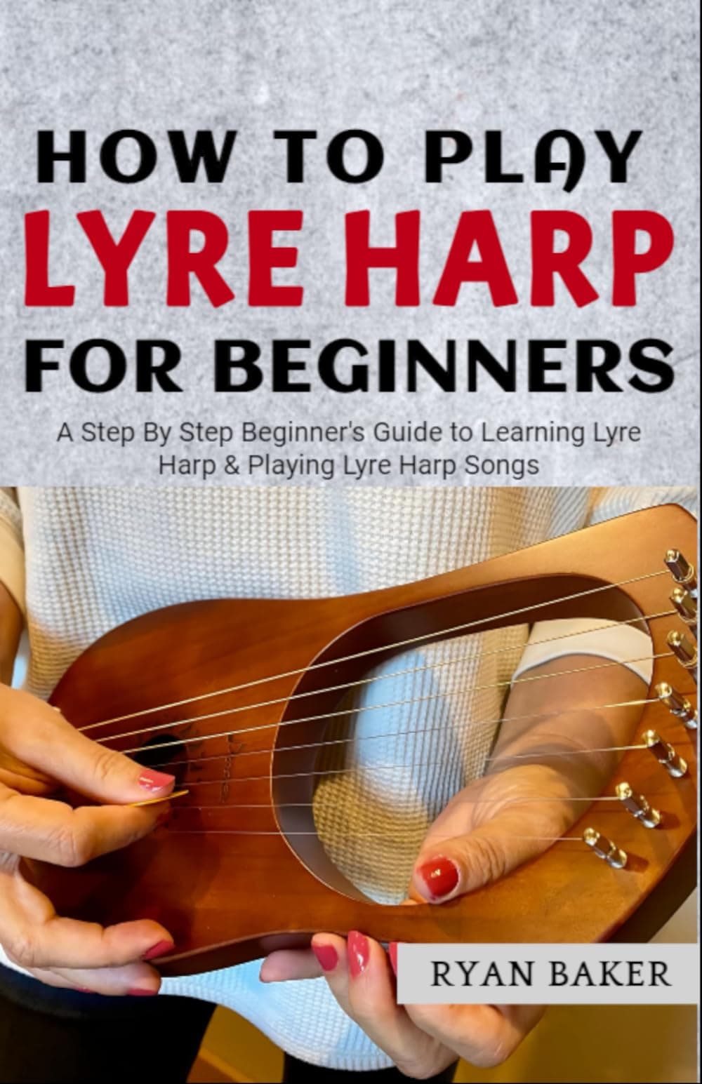 How to Play The Lyre Harp For Beginners: Learn to Play Lyre Harp Songs
