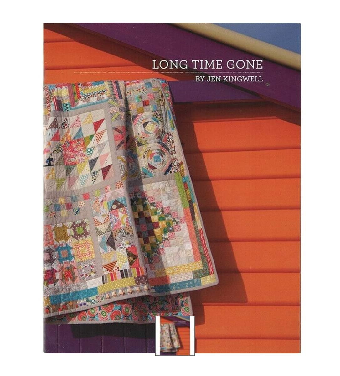 Long Time Gone Quilt Booklet by Jen Kingwell
