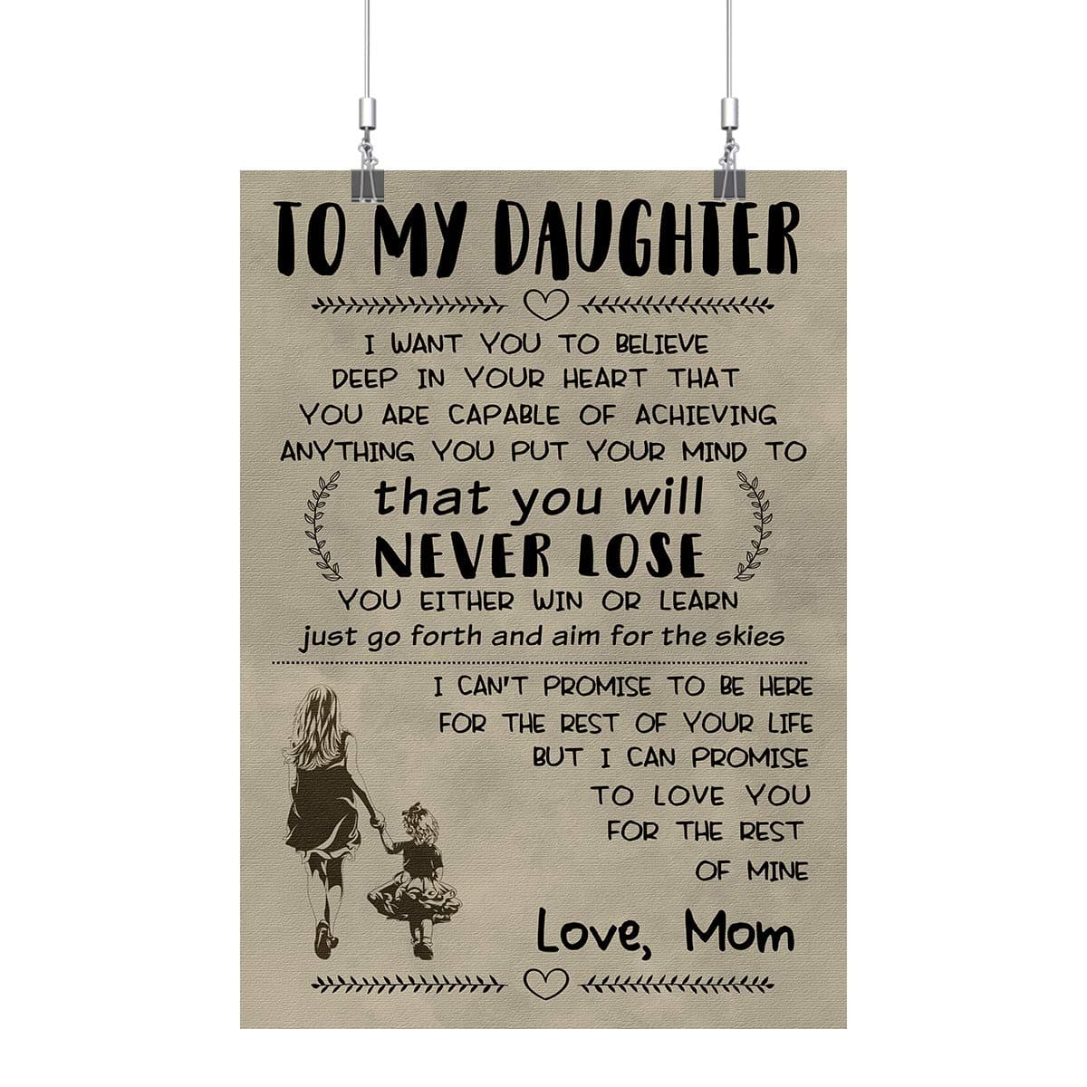 Royal Decor Collection to My Daughter - I Want You to Believe - Love Mom Poster Print Wall Art