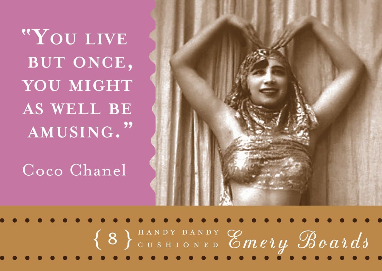 STOCKING STUFFERS - Shannon Martin FEEL GOOD Set of 16 Emery Boards Nail File - YOU LIVE BUT ONCE, YOU MIGHT AS WELL BE AMUSING (Coco Chanel)