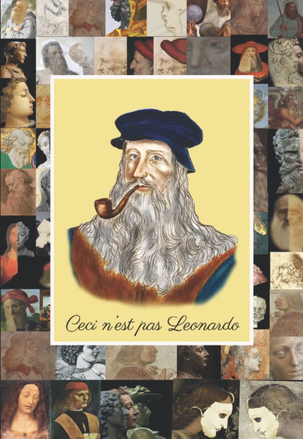 Ceci n’est pas Leonardo (La Storia rivisitata da Riccardo Magnani) (French Edition)