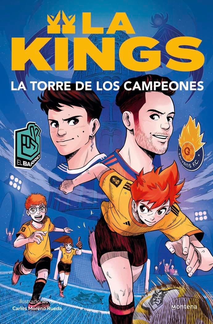 La torre de los campeones (La Kings 2): Libro oficial de la Kings League