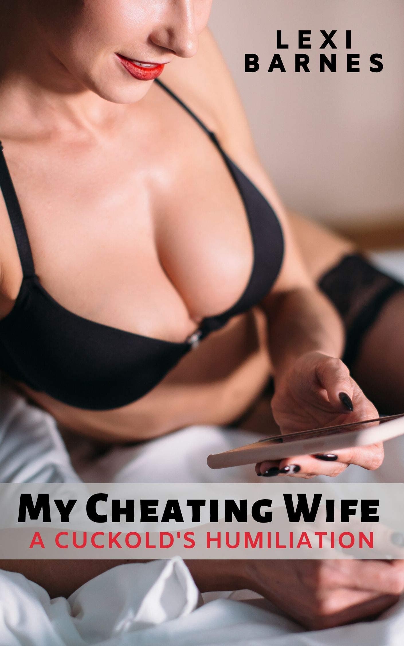 My Cheating Wife: A Cuckold's Humiliation