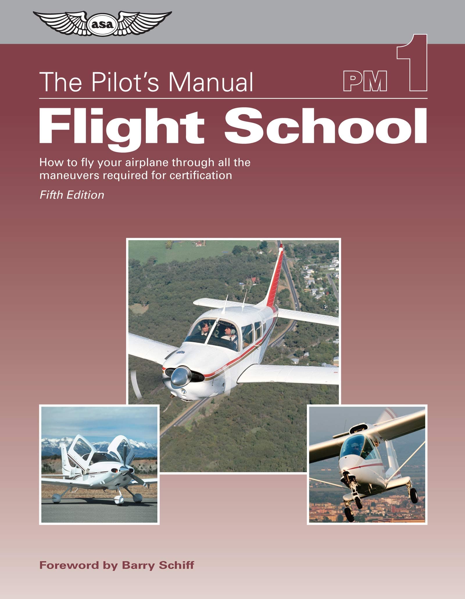 The Pilot's Manual: Flight School: How to fly your airplane through all the maneuvers required for certification: 1 Hardcover – 15 Jun. 2017