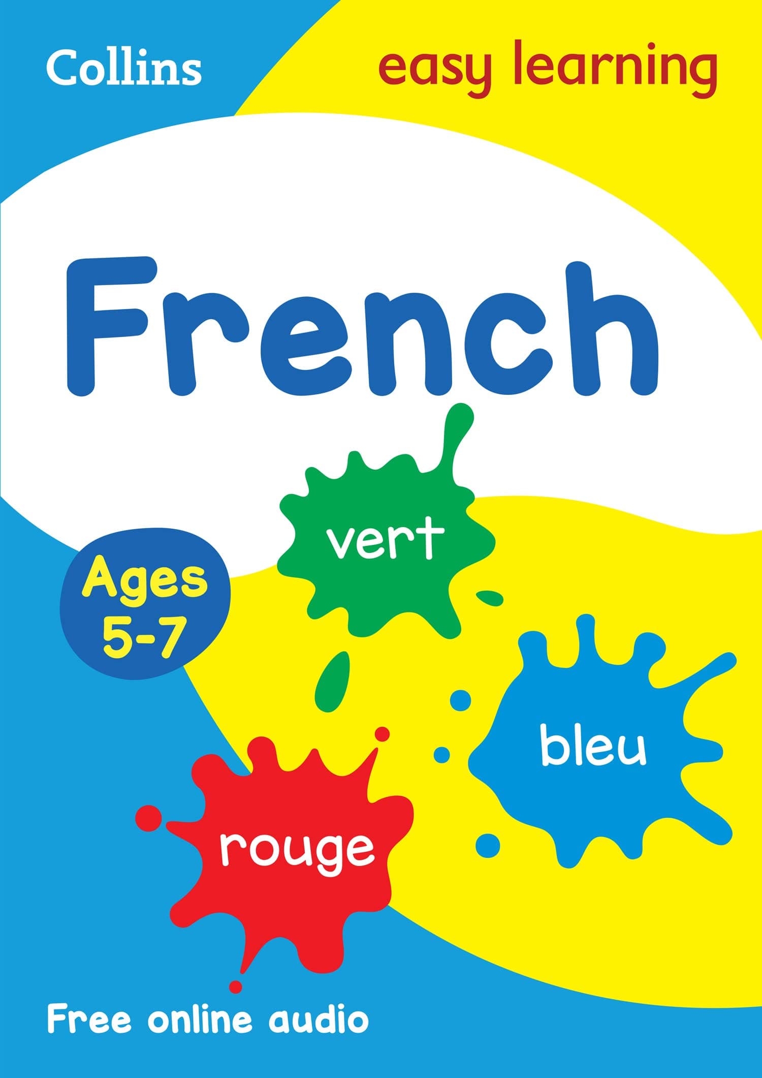 French Ages 5-7: Prepare for School with Easy Home Learning (Collins Easy Learning Primary Languages) Paperback – December 17, 2015