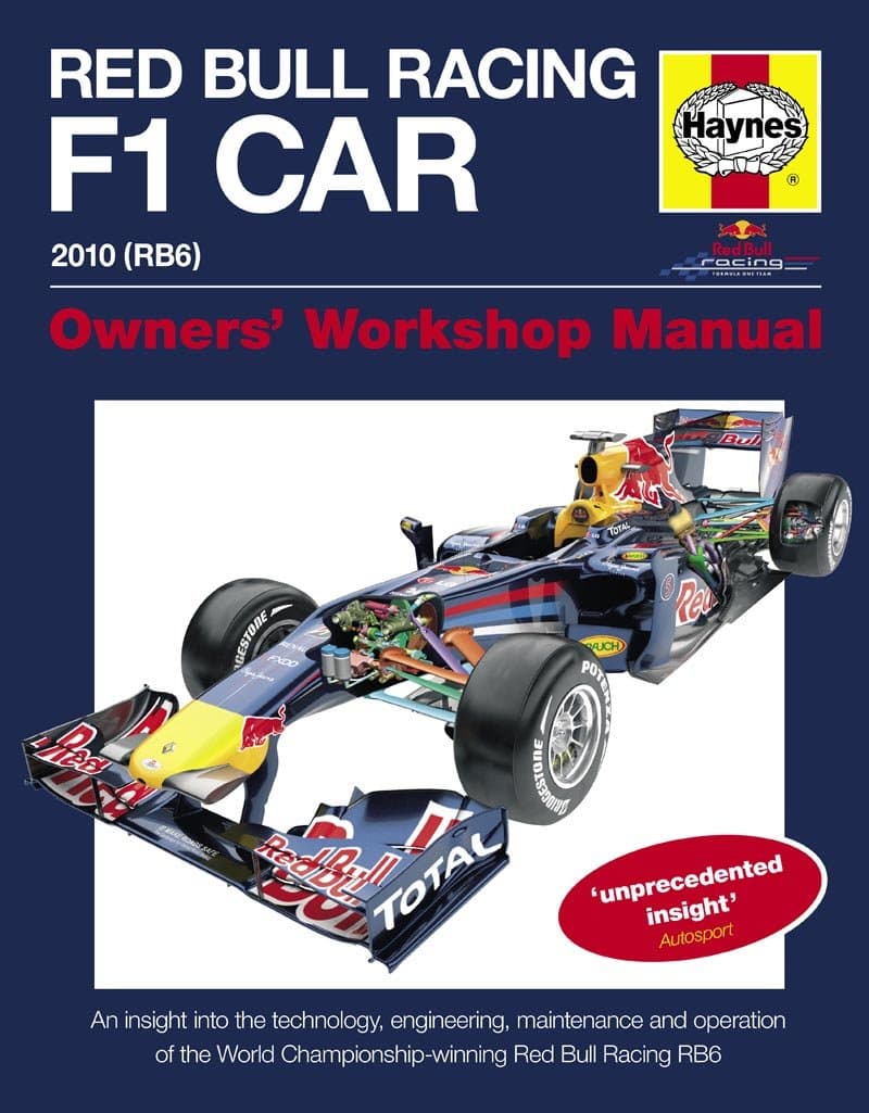 Red Bull Racing F1 Car Manual: An insight into the technology, engineering, maintenance and operation of the Red Bull Racing RB6 (Owner's Workshop Manual)