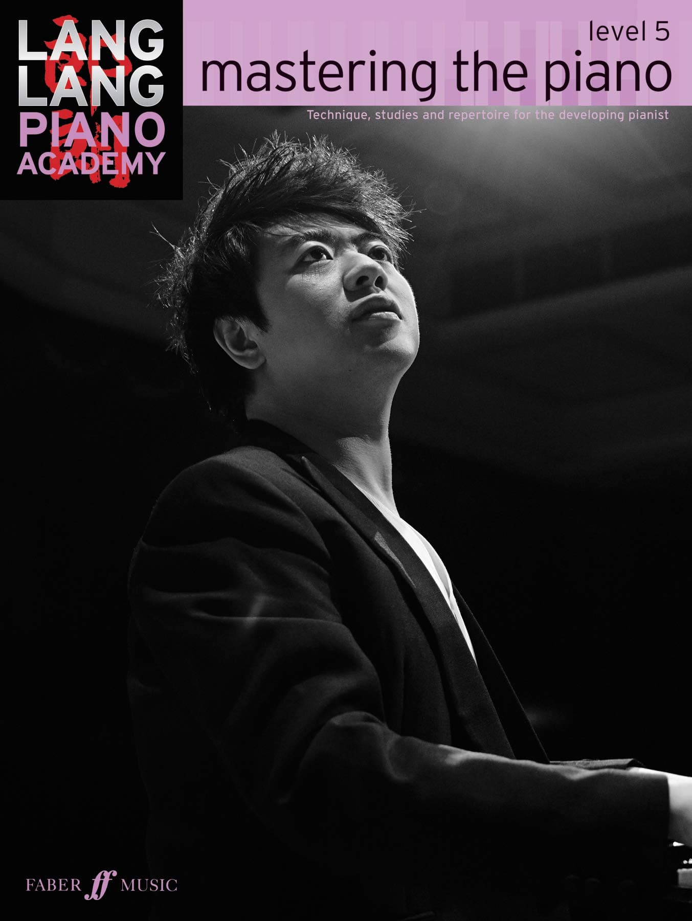 Lang Lang Piano Academy: mastering the piano Level 5 (Piano Solo): Mastering the Piano 5