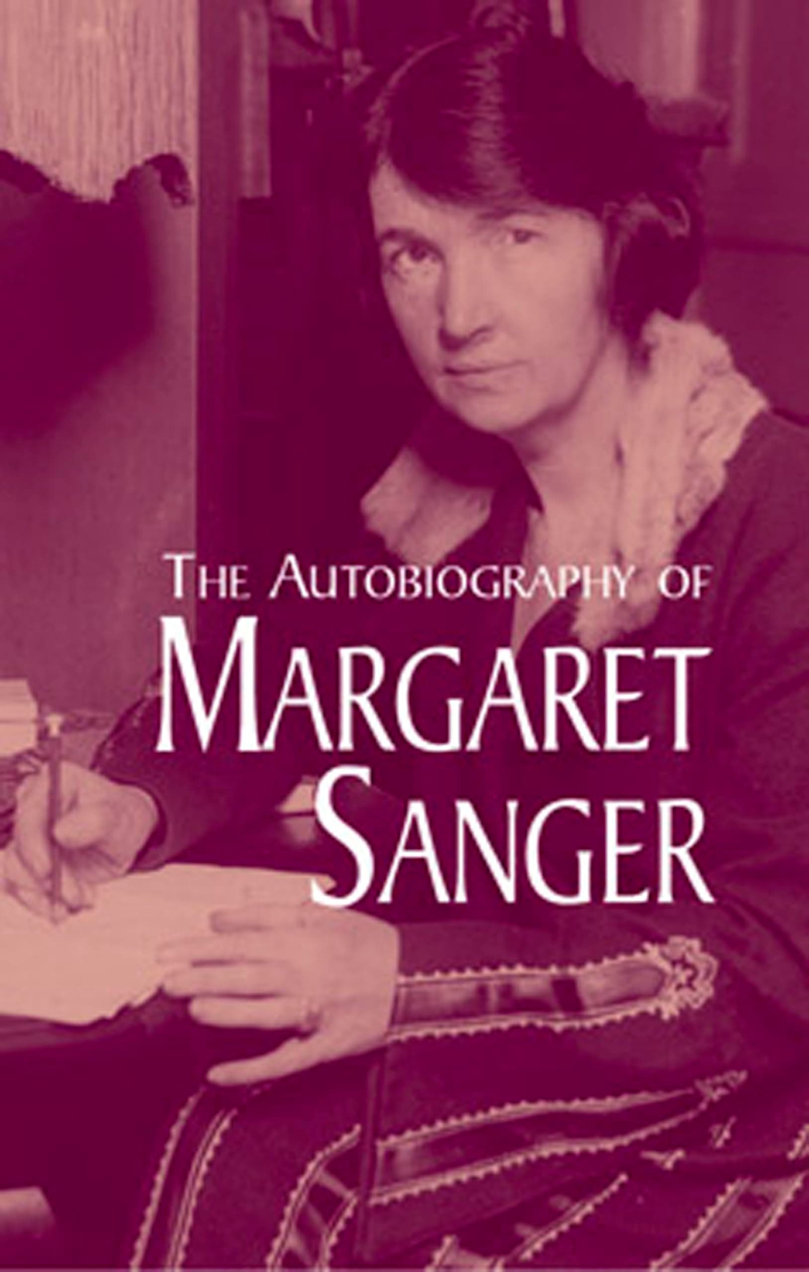 The Autobiography of Margaret Sanger Paperback – May 11, 2004