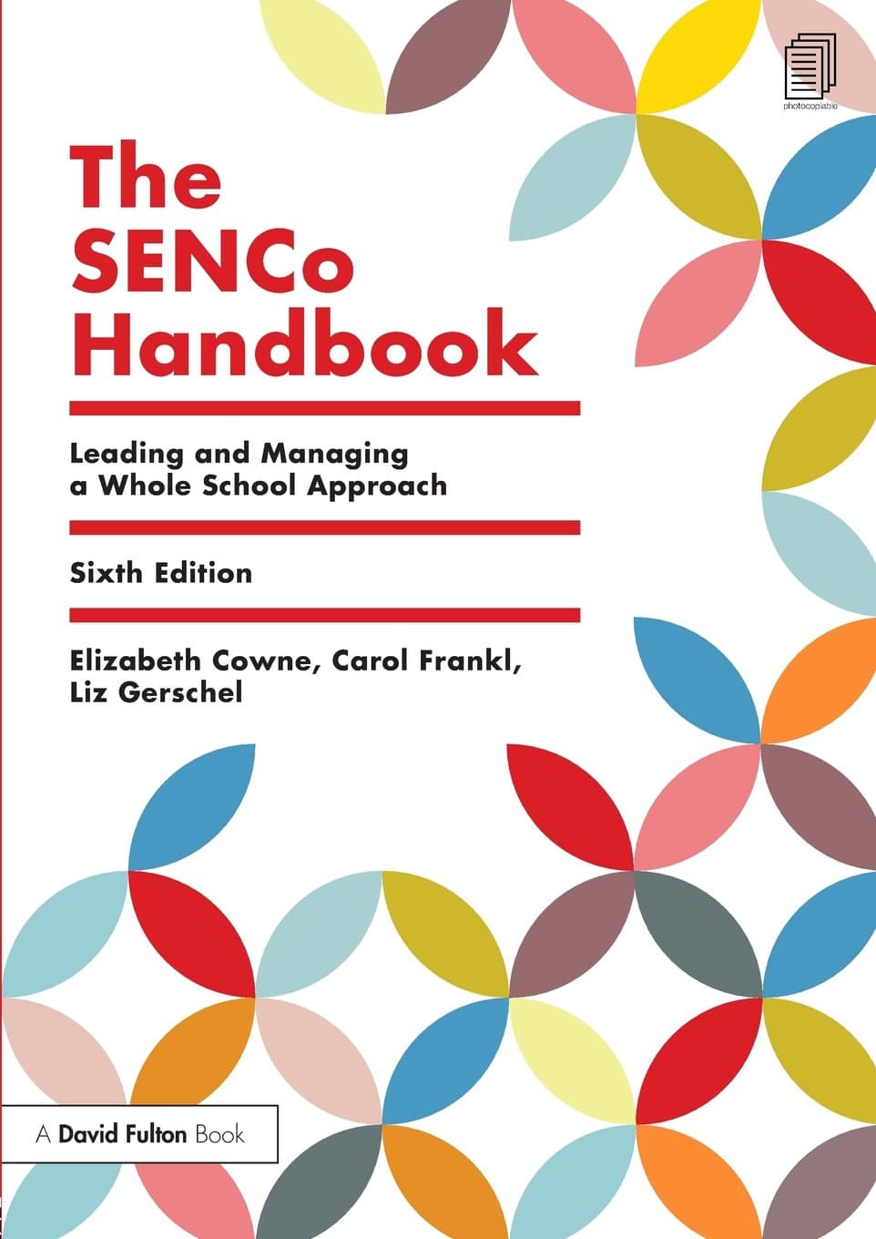 The SENCo Handbook: Leading and Managing a Whole School Approach Paperback – 9 Jun. 2015