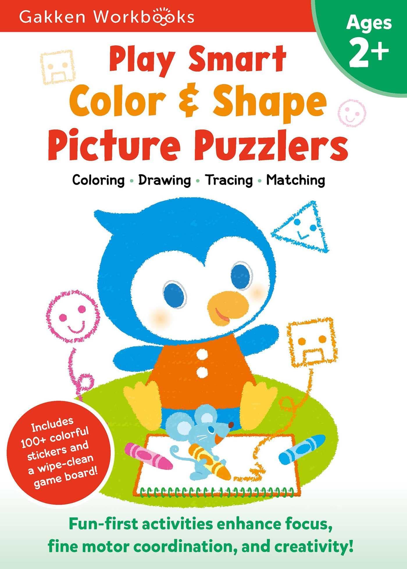 Play Smart Color & Shape Picture Puzzlers Age 2+: Preschool Activity Workbook with Stickers for Toddlers Ages 2, 3, 4: Learn Using Favorite Themes: Coloring, Shapes, Drawing (Full Color Pages)