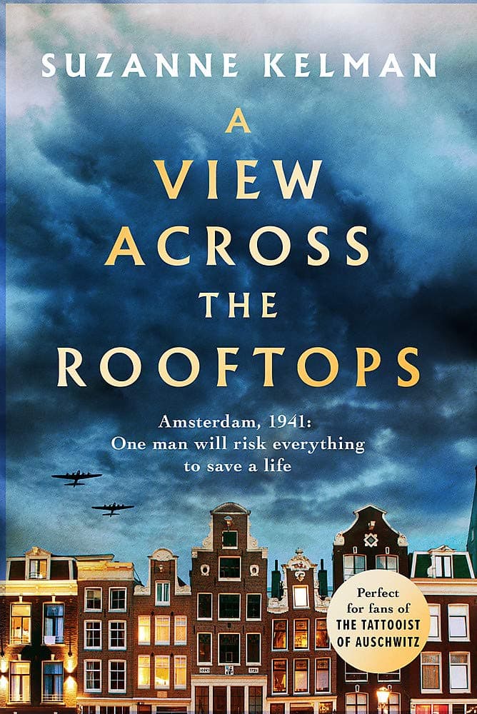 A View Across the Rooftops: An epic, heart-wrenching and gripping World War Two historical novel Paperback – 31 October 2019