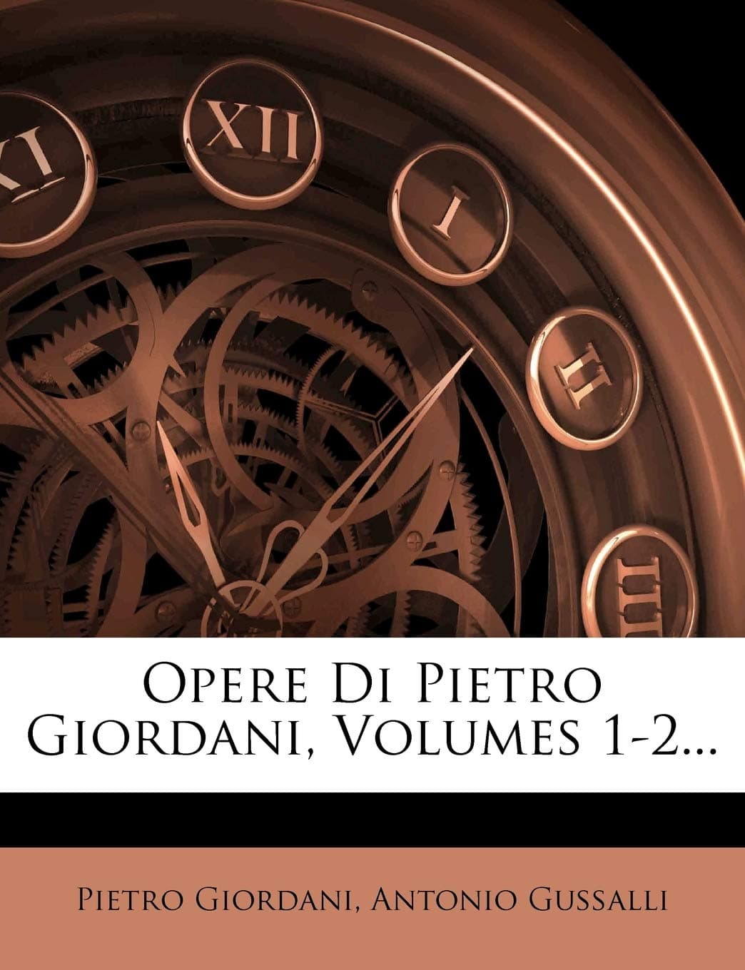 Opere Di Pietro Giordani, Volumes 1-2...