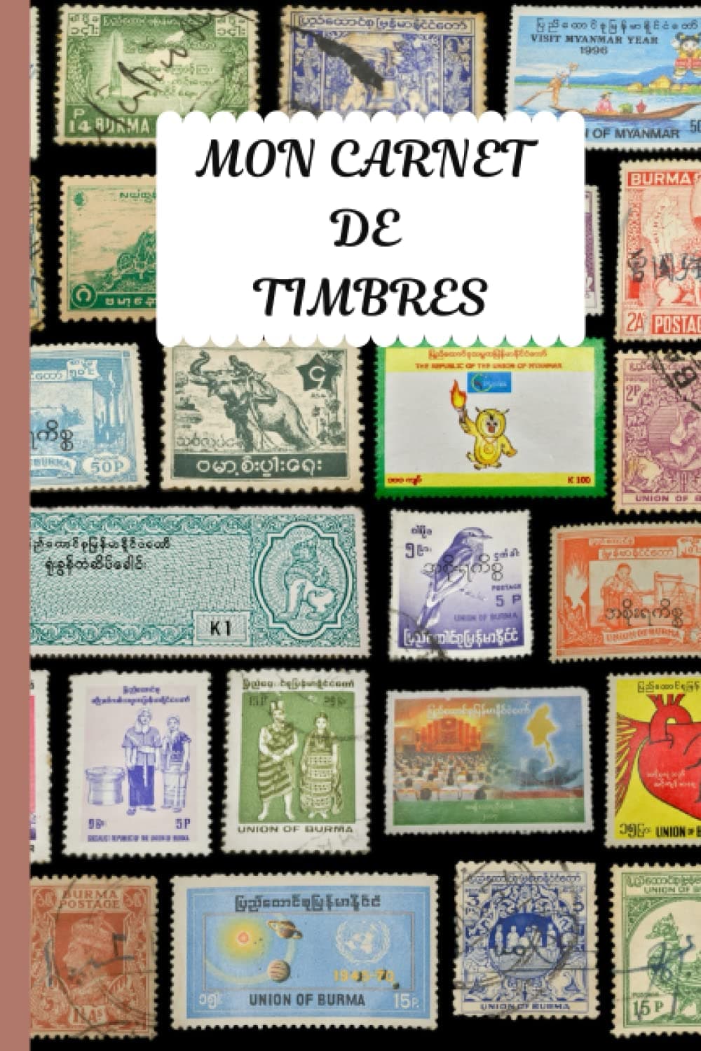Mon carnet de timbres, livre de philatélie, trier et référencer +250 timbres de votre collection: Format 6"X9"