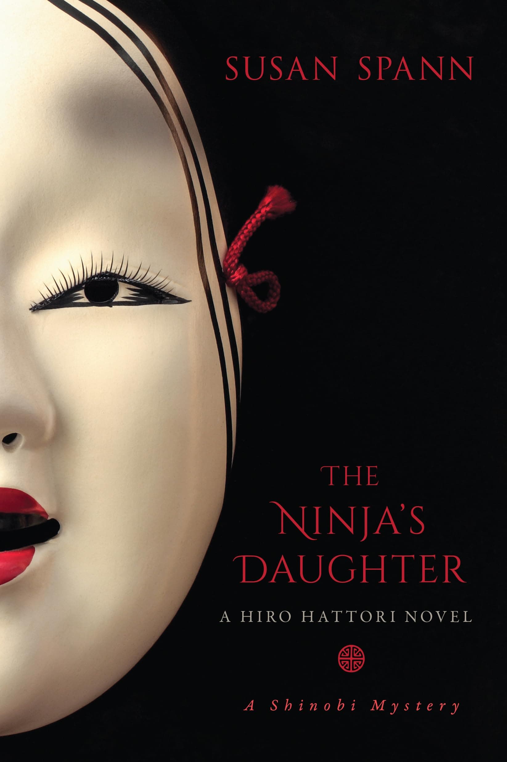 The Ninja's Daughter: A Hiro Hattori Novel (4) (A Shinobi Mystery) Paperback – August 2, 2016
