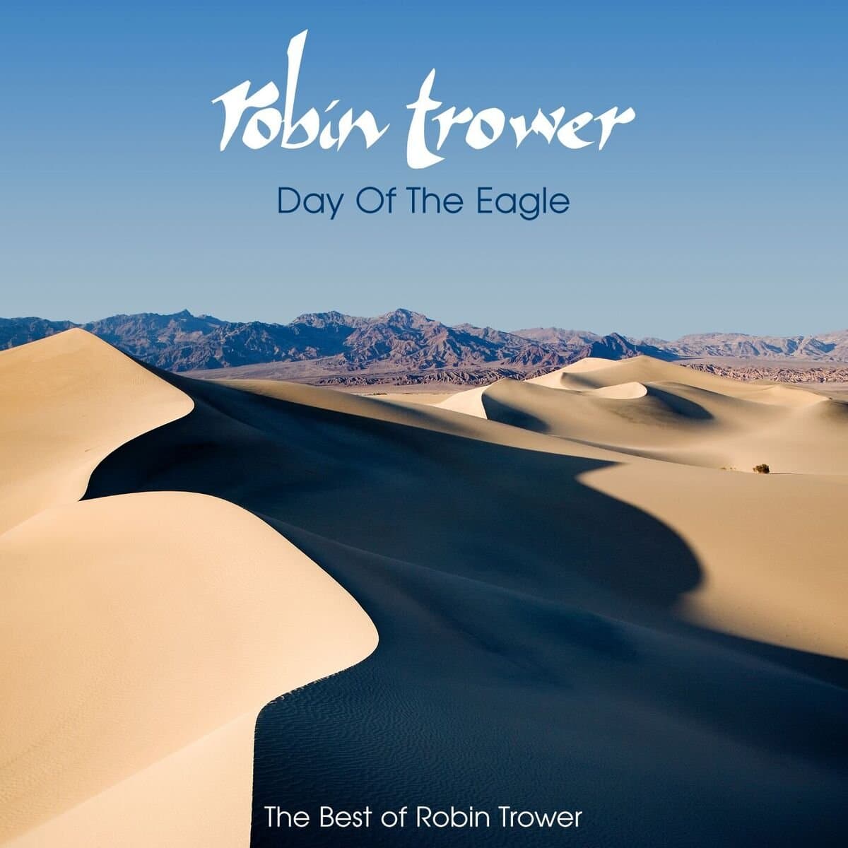 Day Of The Eagle - The Best Of Robin Trower