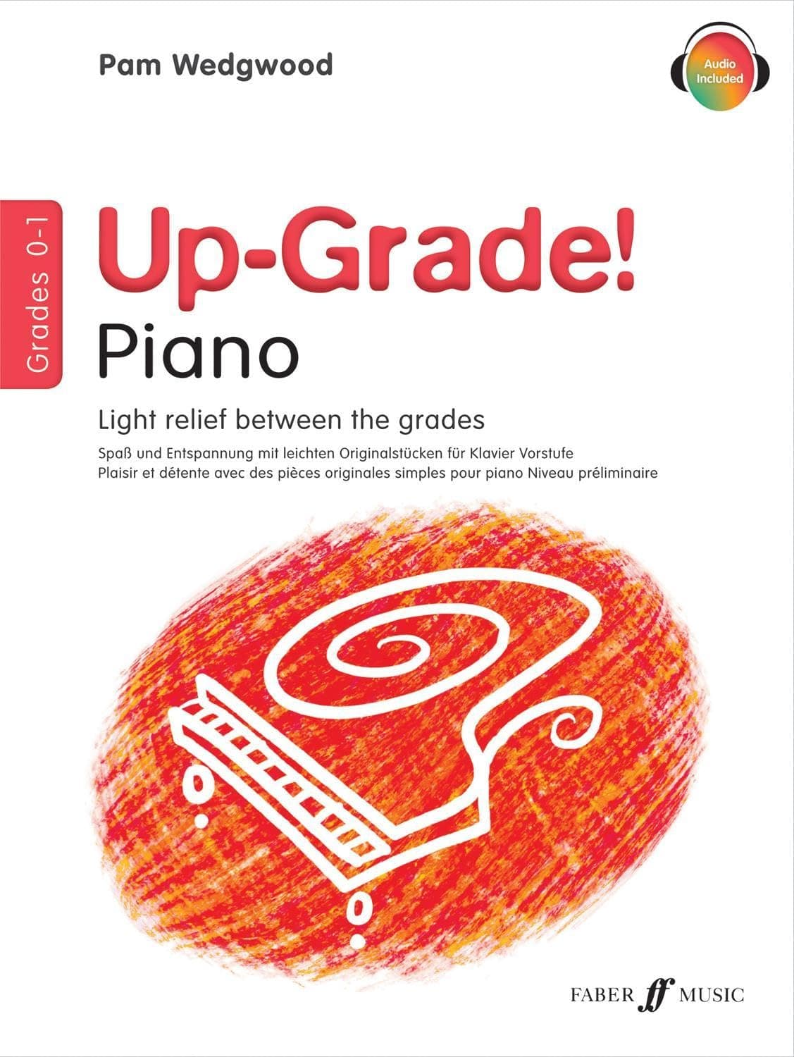 Up-Grade! Piano Grades 0-1 [Up-Grade! Series]: Light Relief Between Grades: G...