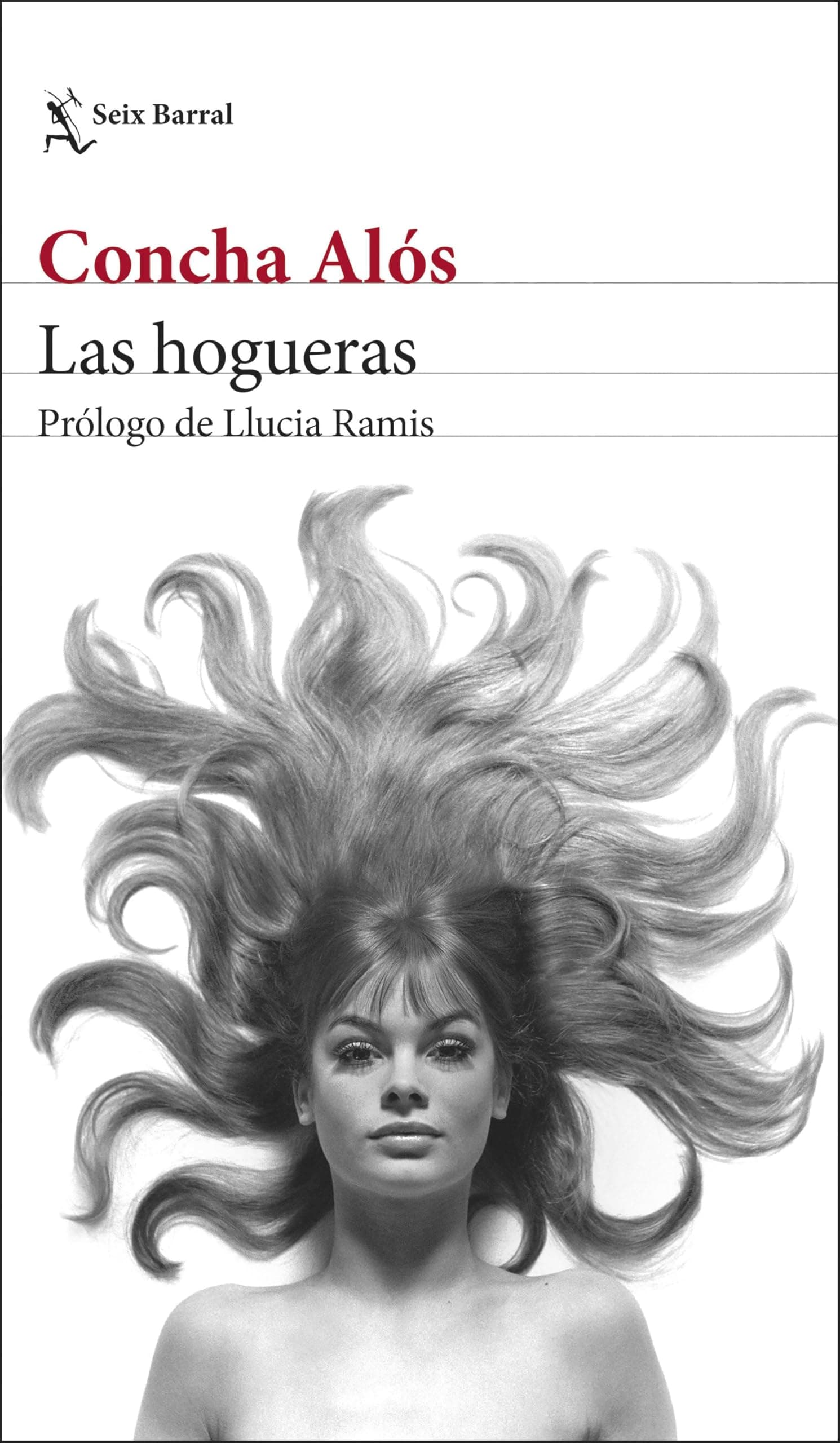 Las hogueras: Prólogo de Llucia Ramis (Biblioteca Breve) (Spanish Edition)