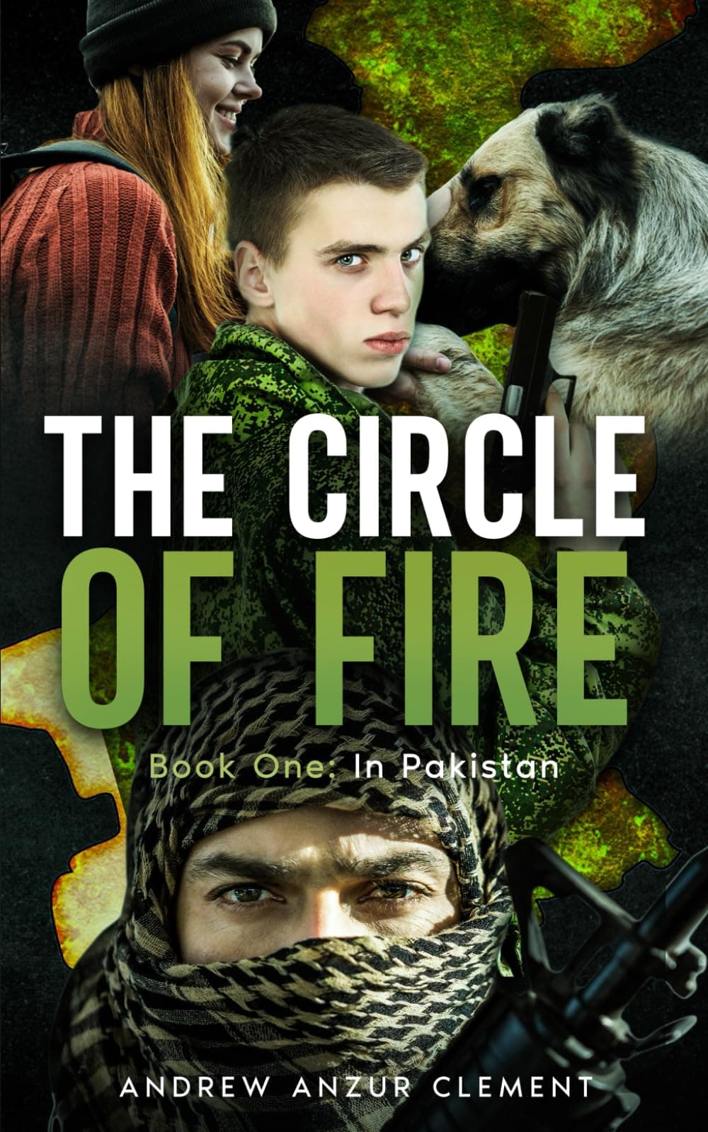 The Circle of Fire. Book One: In Pakistan.