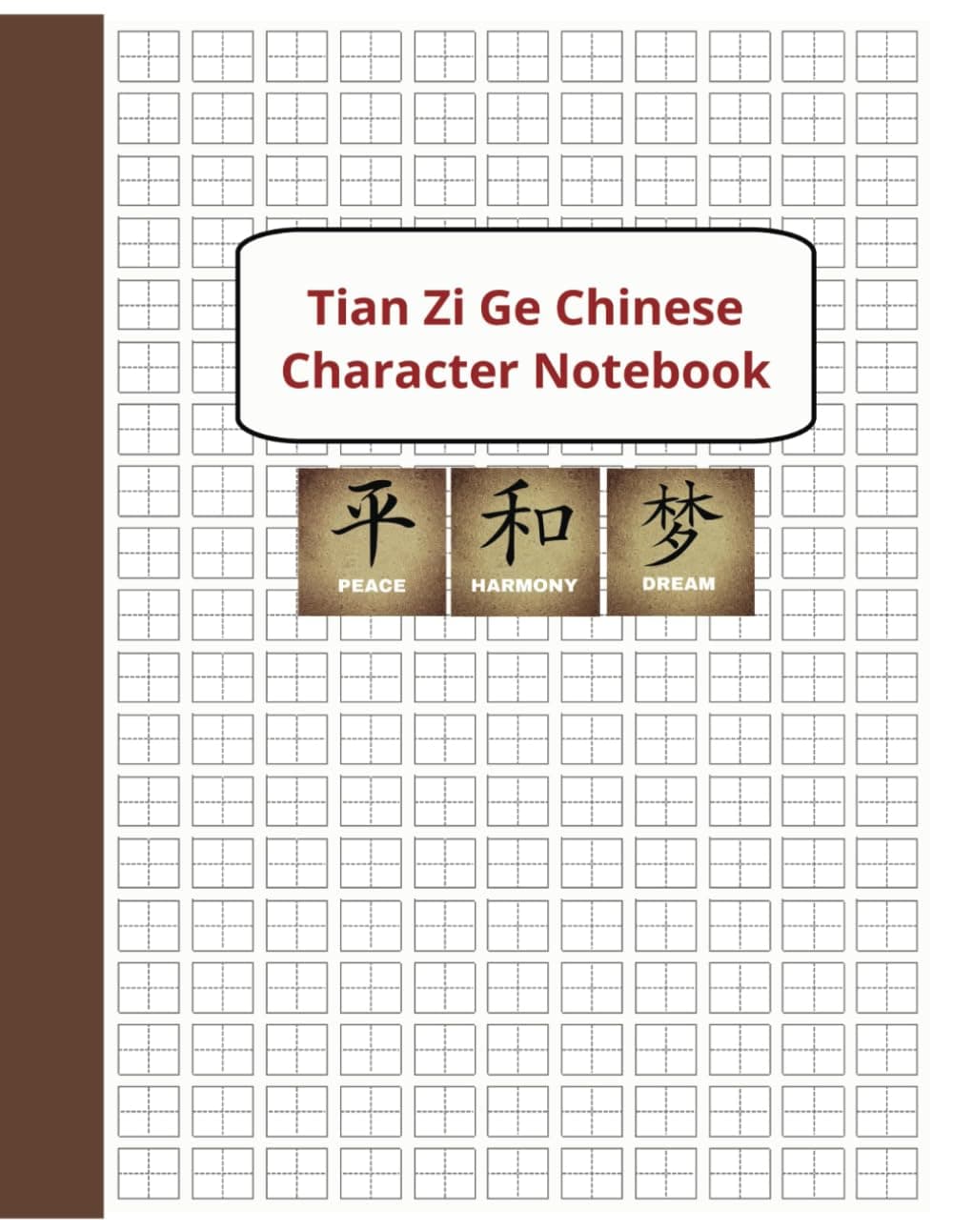 Tian Zi Ge Character Character Notebook: Practice Writing Chinese for Mandarin Characters