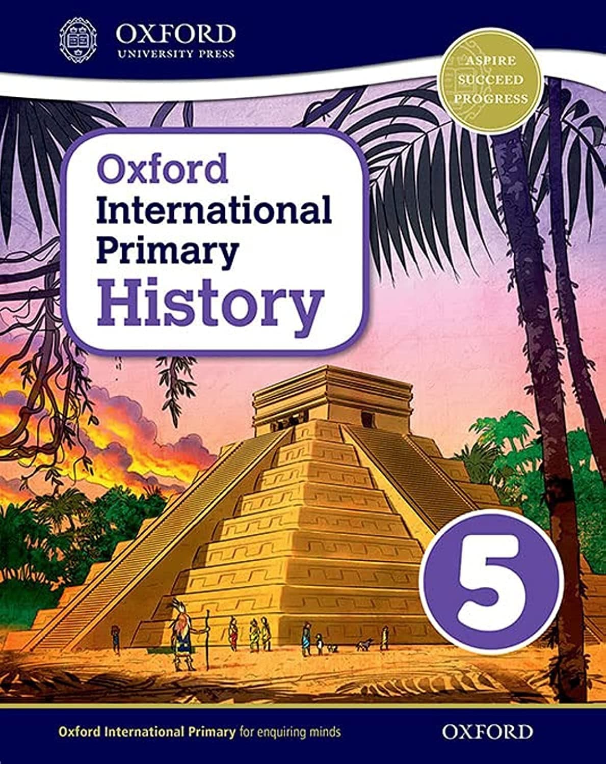 OXFORD UNIVERSITY PRESS International Primary History Student Book 5