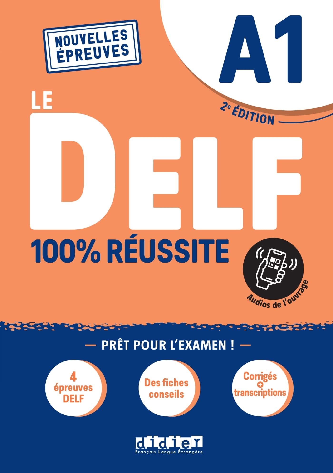Le DELF A1 100% Réussite - édition 2021-2022 - Livre + didierfle.app: Nouvelles Epreuves