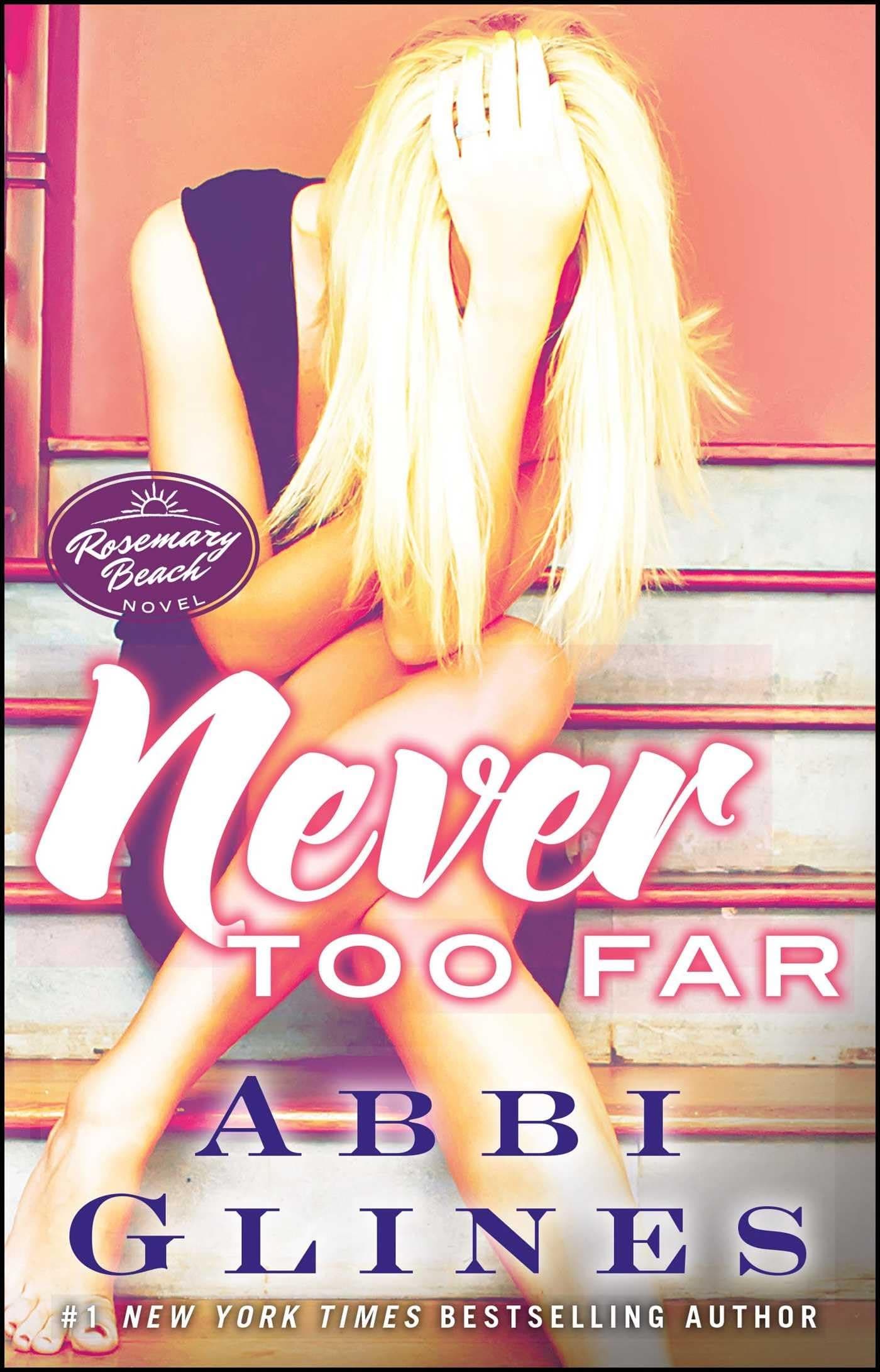 Never Too Far: A Rosemary Beach Novel (2) (The Rosemary Beach Series) Paperback – March 25, 2014