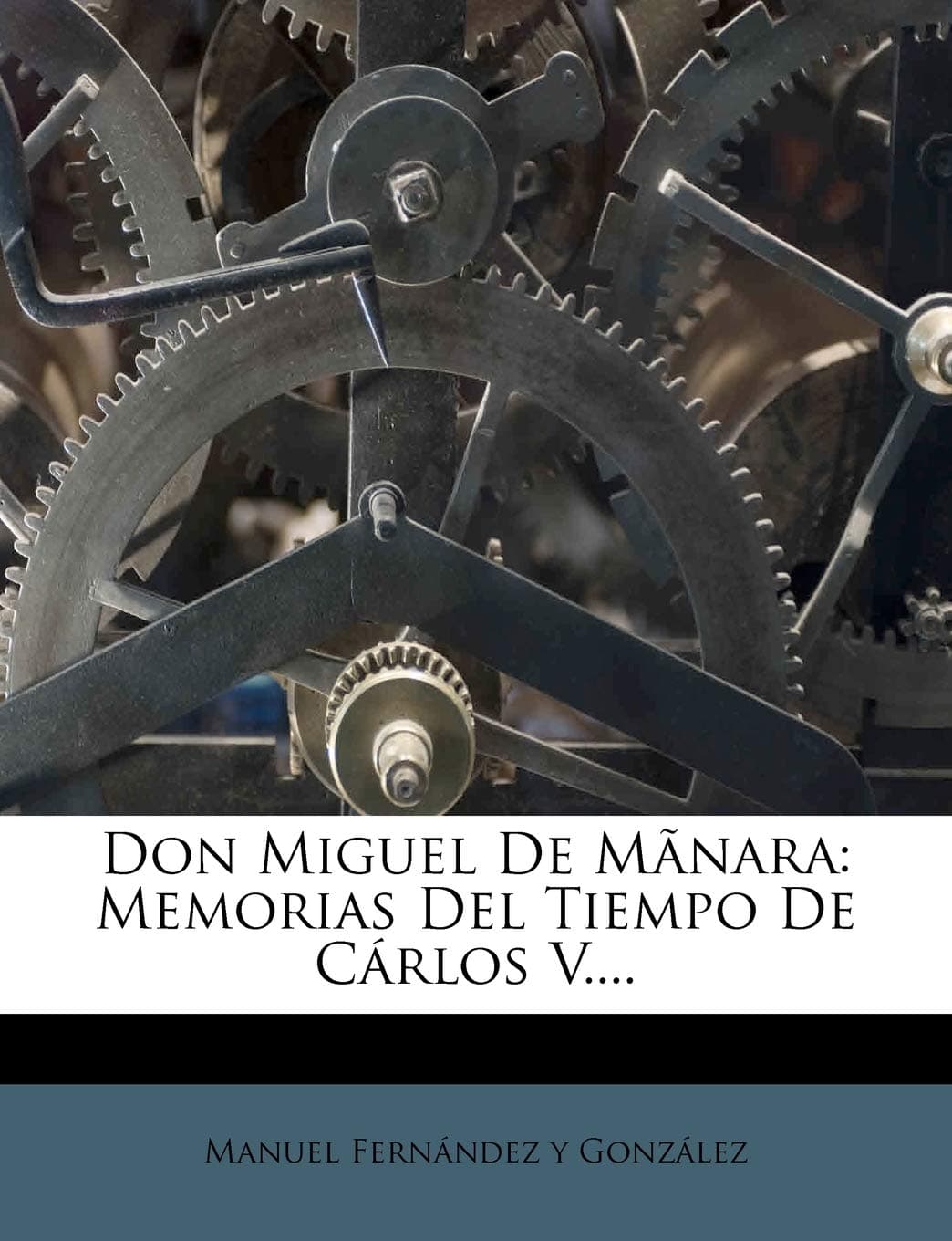 Don Miguel de Manara: Memorias del Tiempo de Carlos V....