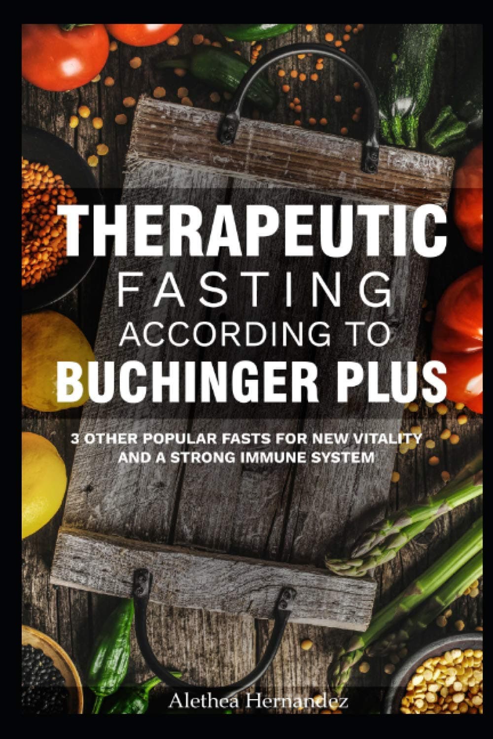 Therapeutic Fasting According to Buchinger Plus: 3 other popular fasts for new vitality and a strong immune system