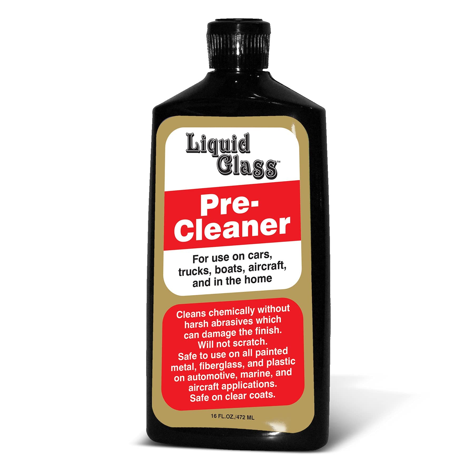 Liquid Glass Pre-Cleaner, For Use on Cars, Trucks, Boats, Aircraft, and in the Home - 16 Fluid Ounces