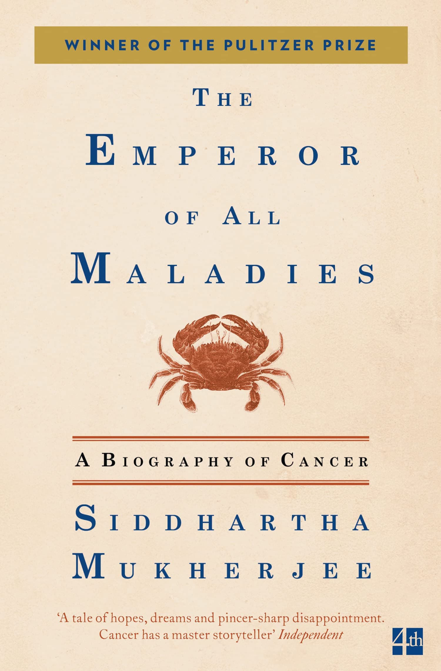 The Emperor of All Maladies: A Biography of Cancer