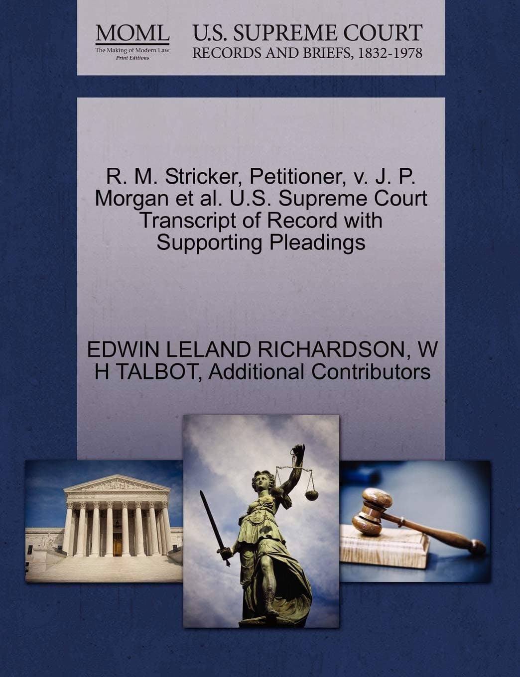 R. M. Stricker, Petitioner, V. J. P. Morgan et al. U.S. Supreme Court Transcript of Record with Supporting Pleadings
