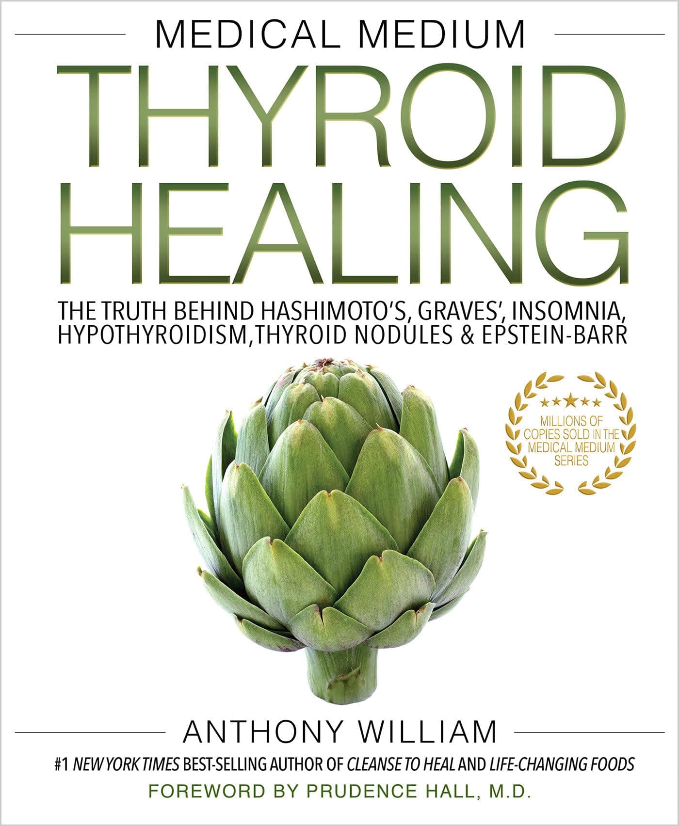 Hay House Medical Medium Thyroid Healing: The Truth behind Hashimoto's, Graves', Insomnia, Hypothyroidism, Thyroid Nodules & Epstein-Barr
