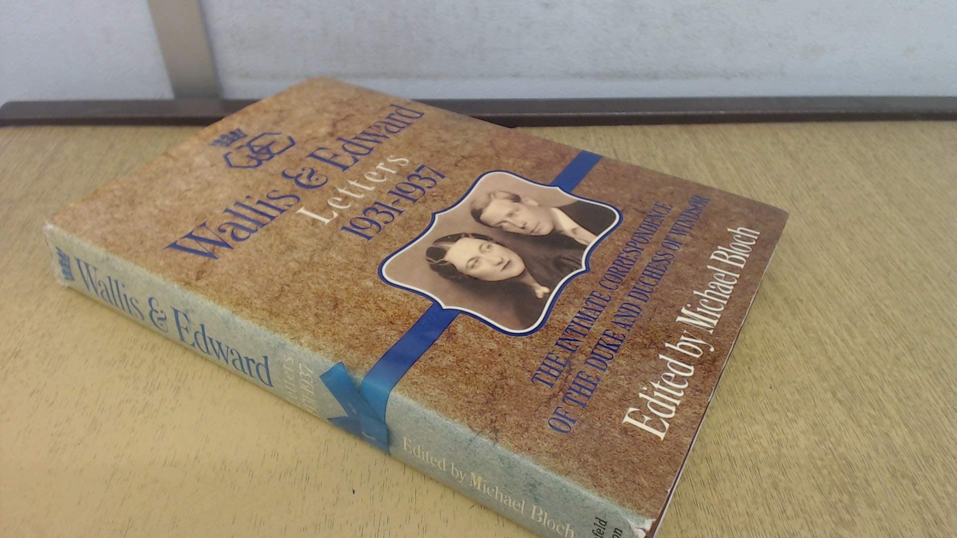 Wallis and Edward: Letters, 1931-1937