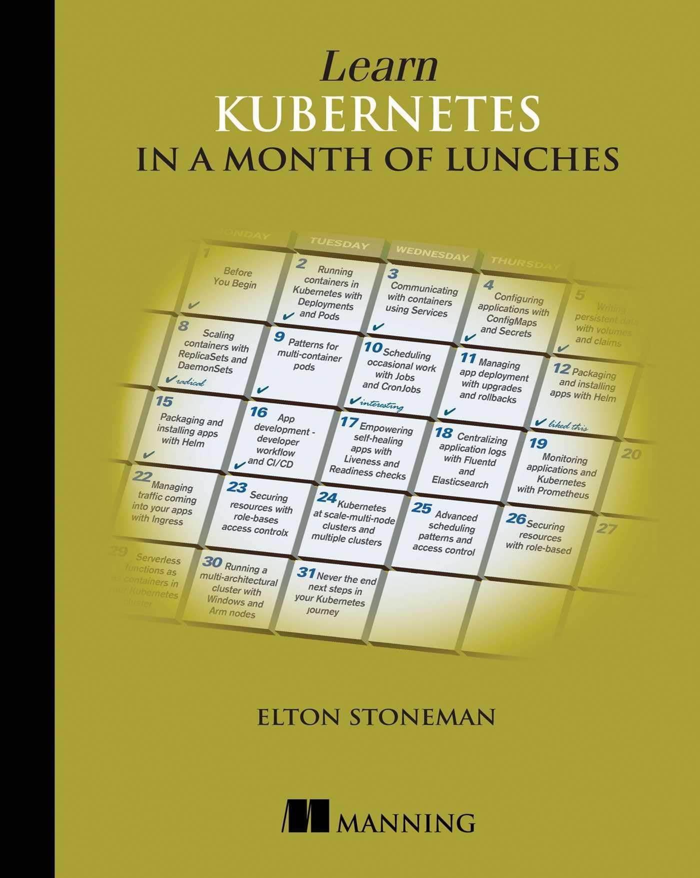 Learn Kubernetes in a Month of Lunches Paperback – 8 May 2021