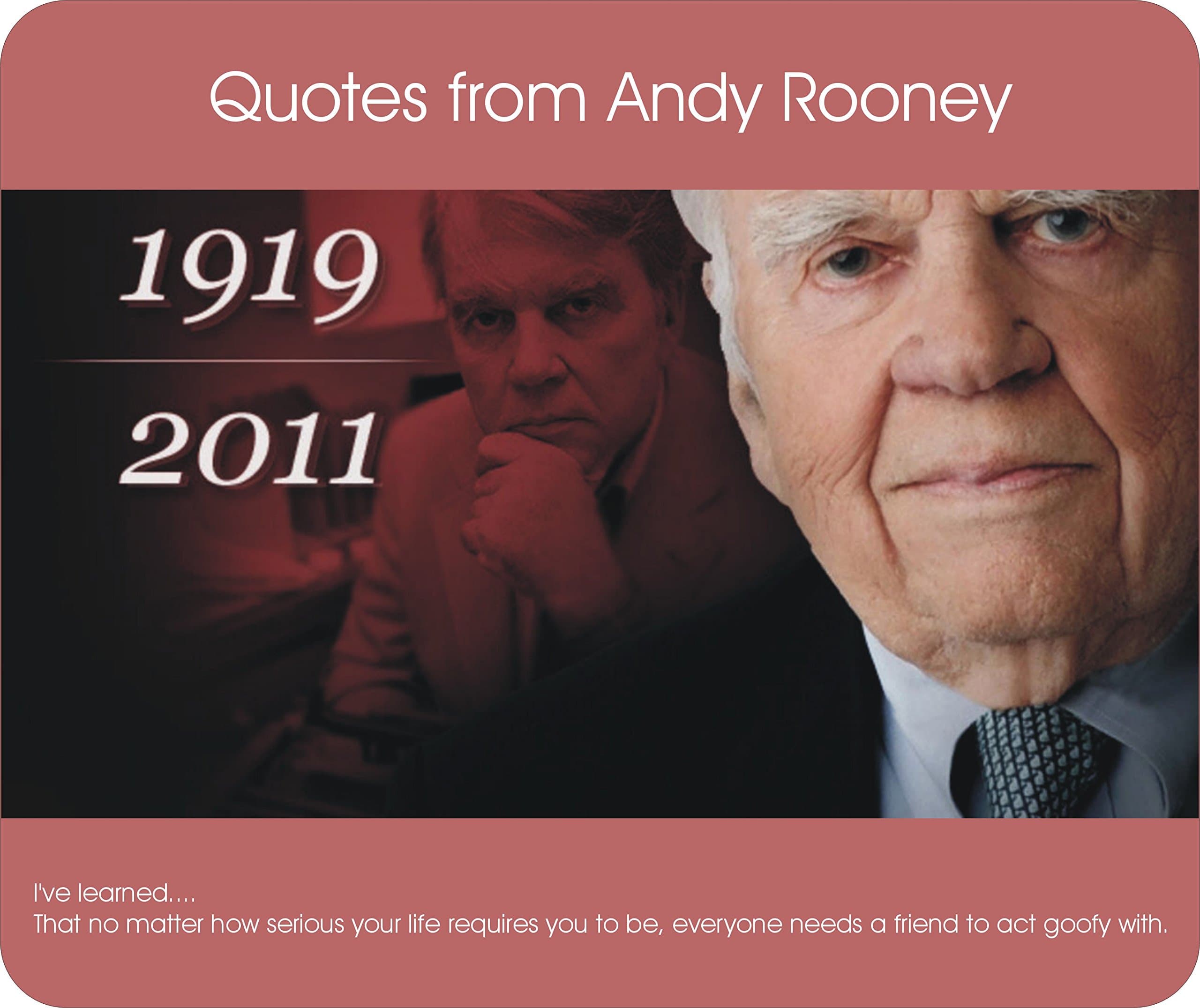 ANDY ROONEY QUOTE "I've Learned A Friend and Acting Goofy" on Mouse Pad Computer Office Supplies