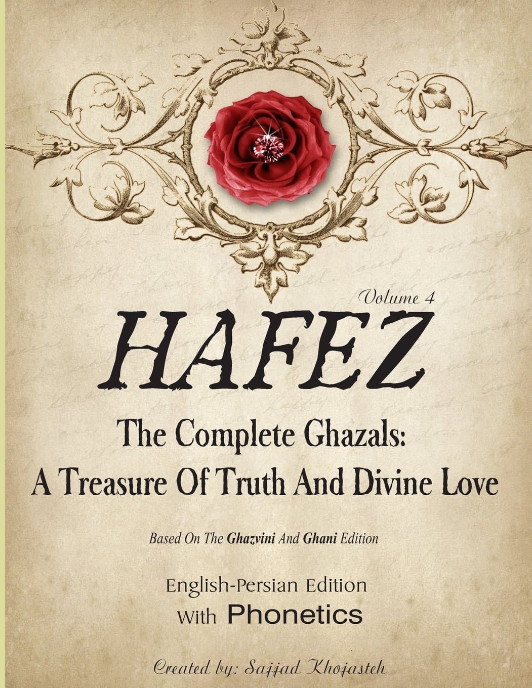 Hafez: The Complete Ghazals. a Treasure of Truth and Divine Love. (Complete Ghazals of Hafez)