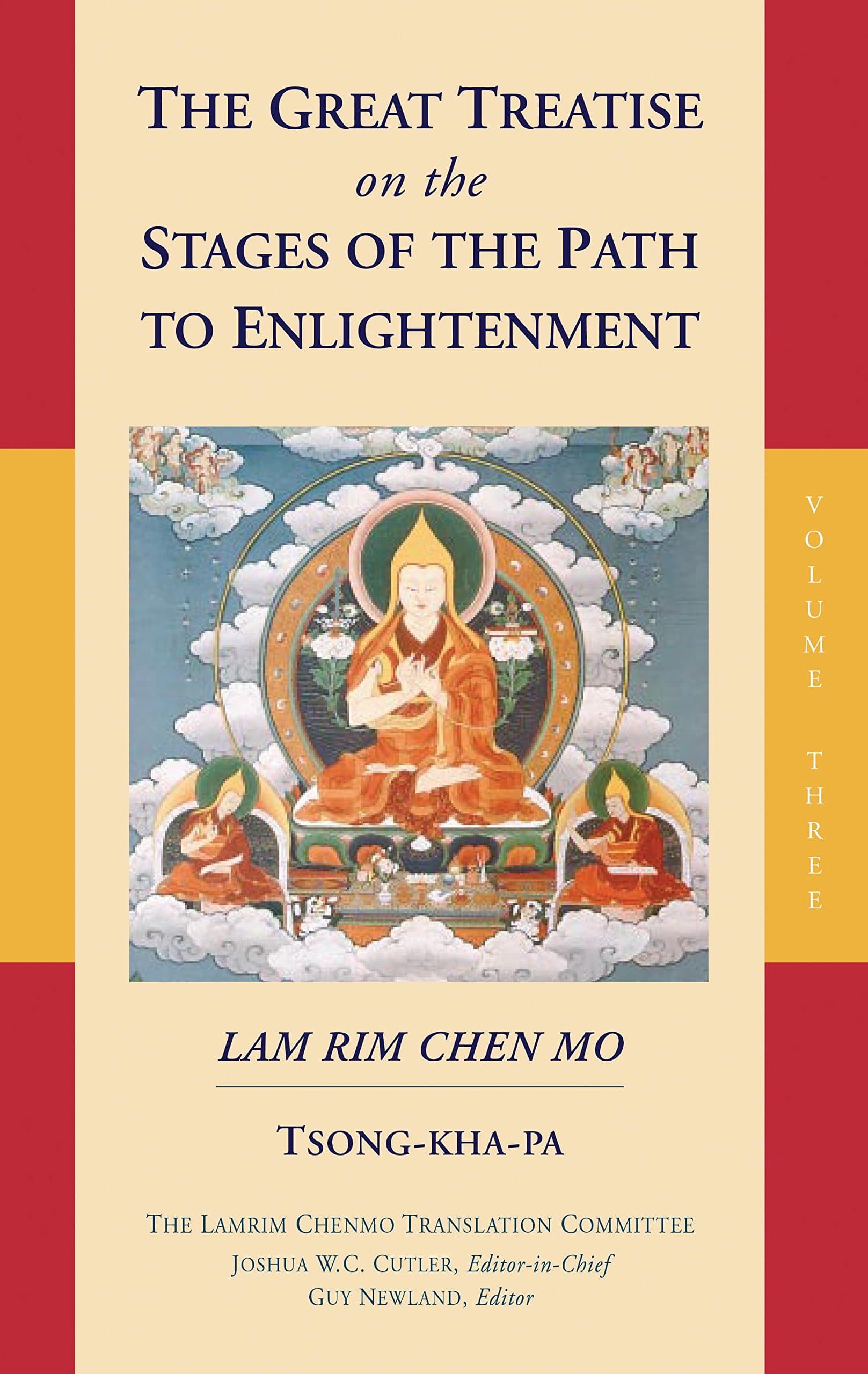 The Great Treatise on the Stages of the Path to Enlightenment: Volume 3 (The Great Treatise on the Stages of the Path, the Lamrim Chenmo)