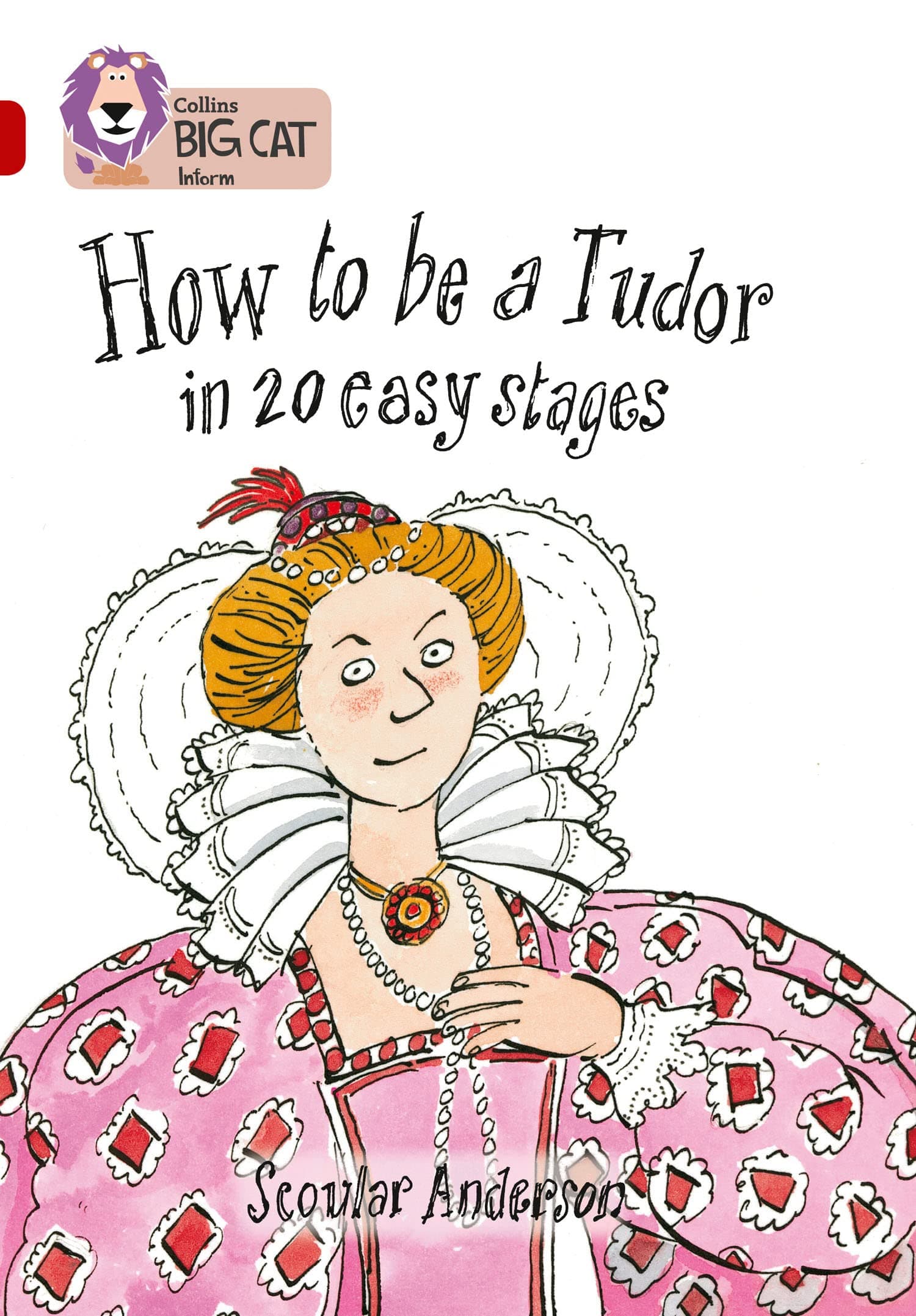 How to be a Tudor: Band 14/Ruby (Collins Big Cat)