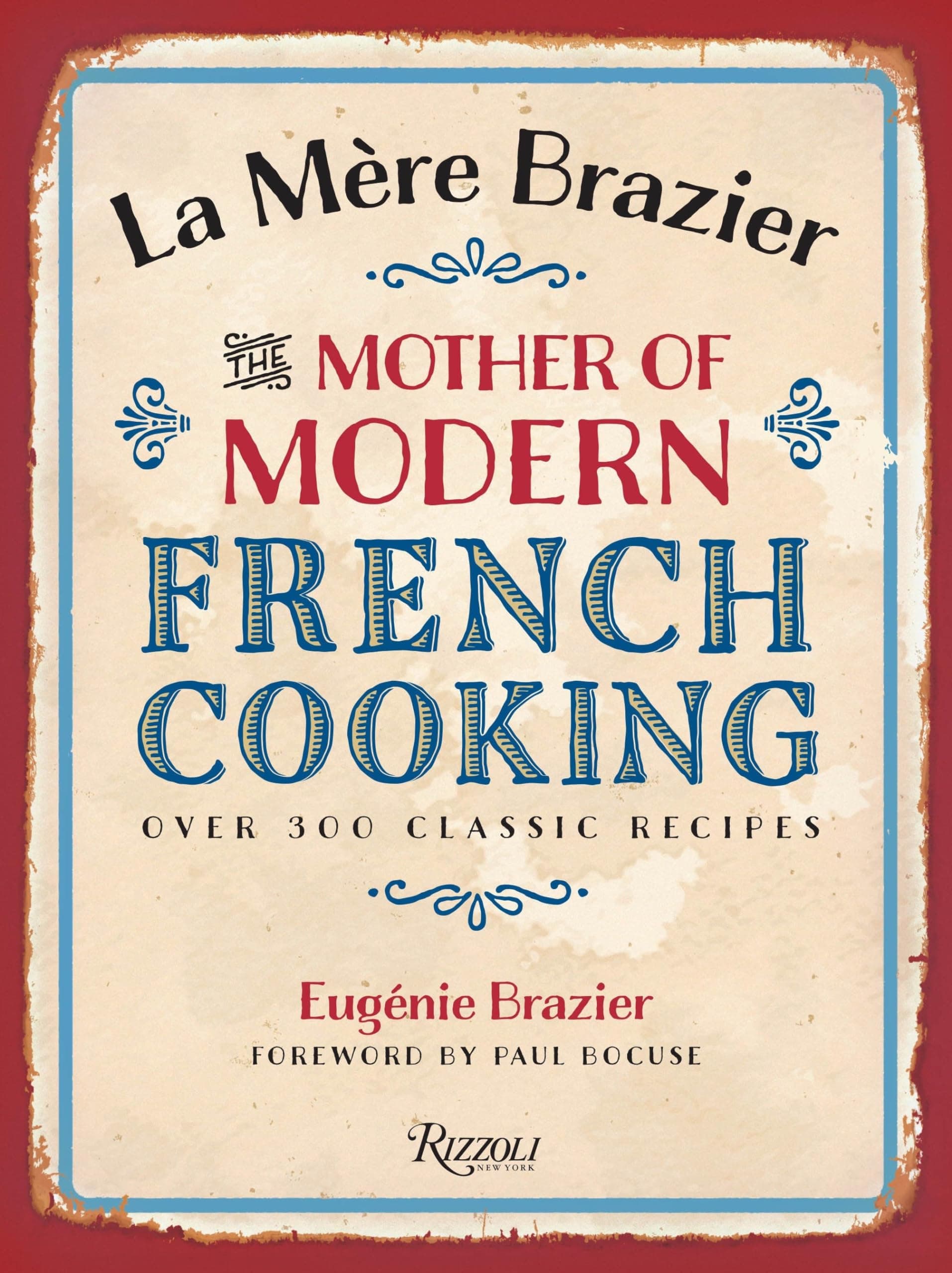 La Mere Brazier: The Mother of Modern French Cooking Hardcover – March 25, 2014