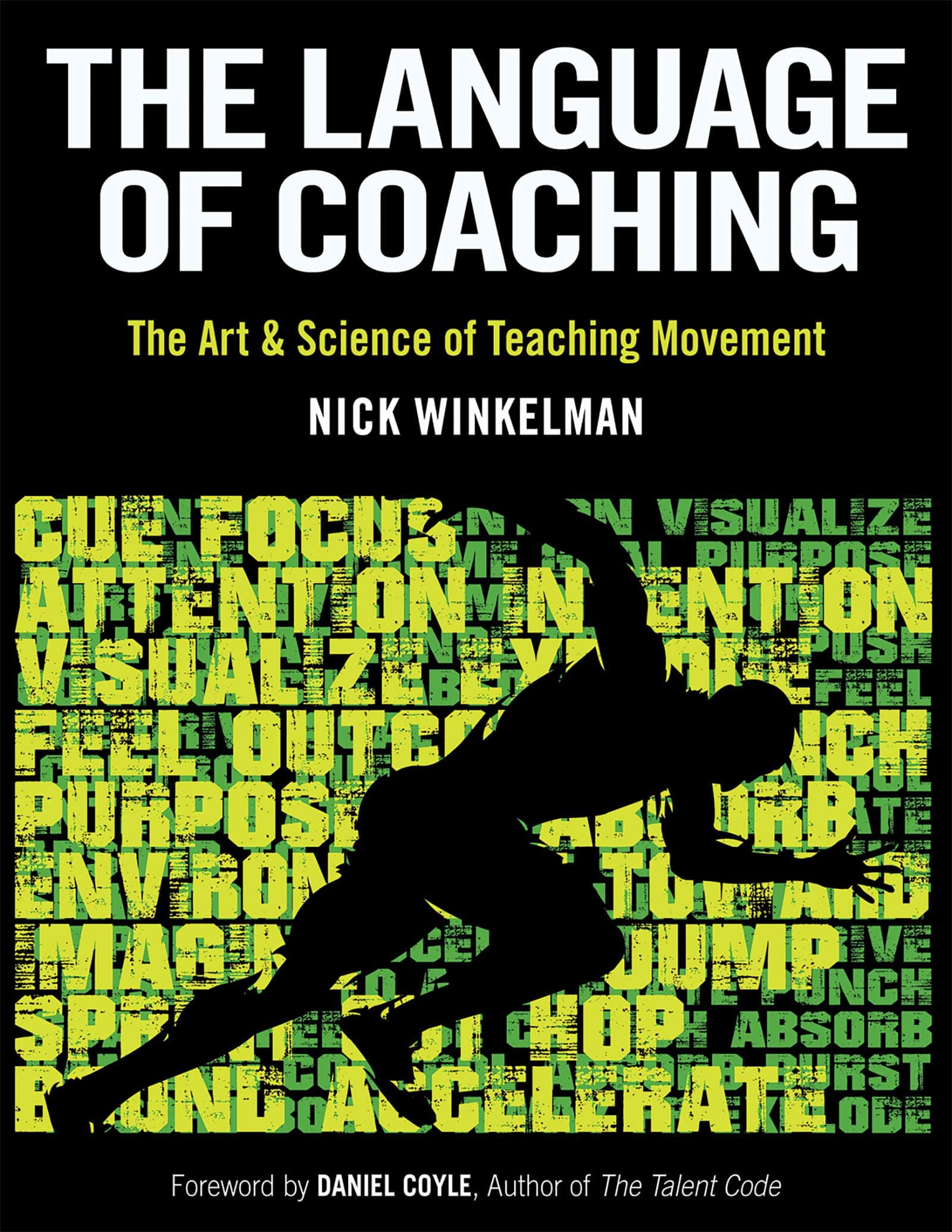 The Language of Coaching: The Art & Science of Teaching Movement Kindle Edition